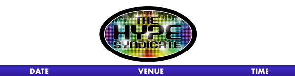 The Hype Syndicate Tour Schedule